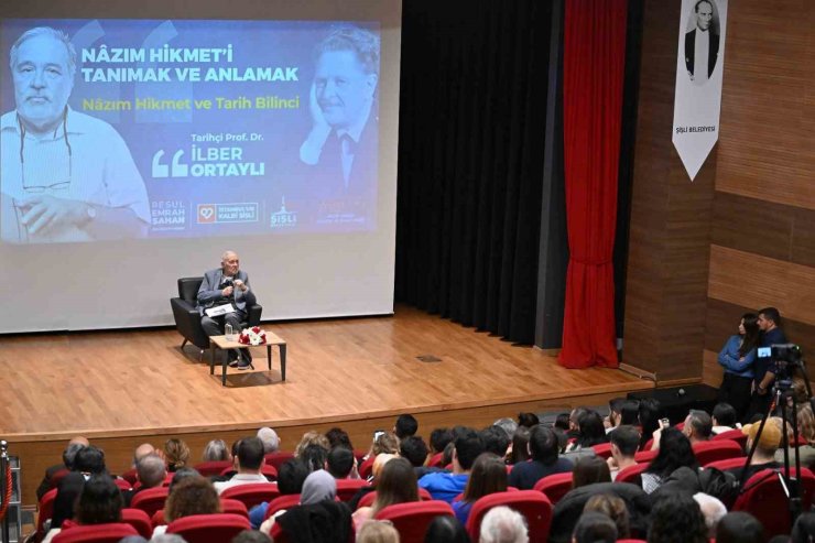 ŞİŞLİ’DE PROF. DR. İLBER ORTAYLI, NAZIM HİKMET’İ ANLATTI