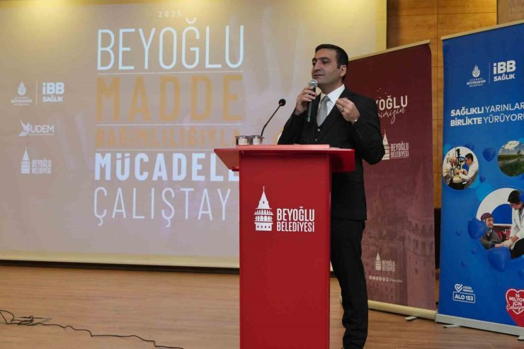 BEYOĞLU’NDA MADDE BAĞIMLIĞIYLA MÜCADELE ÇALIŞTAYI DÜZENLENDİ