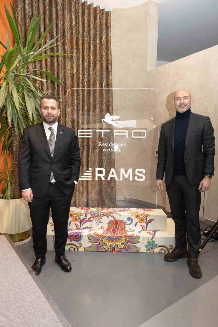 RAMS GLOBAL İLE İTALYAN MODA MARKASI ETRO LÜKS RESİDENCE PROJESİNDE GÜÇLERİNİ BİRLEŞTİRDİ