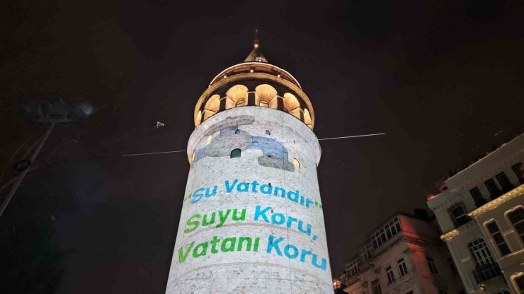 GALATA KULESİ’NE YANSITILAN VİDEO İLE SU GÜNÜ’NE DİKKAT ÇEKİLDİ