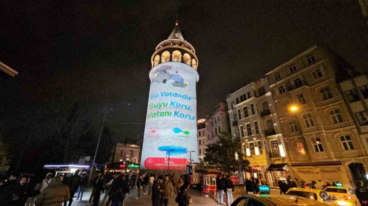 GALATA KULESİ’NE YANSITILAN VİDEO İLE SU GÜNÜ’NE DİKKAT ÇEKİLDİ